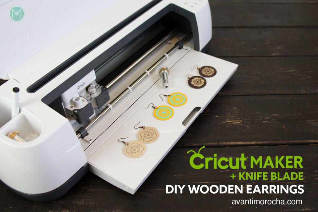 Cricut Maker DIY Wooden Earrings Avanti Morocha